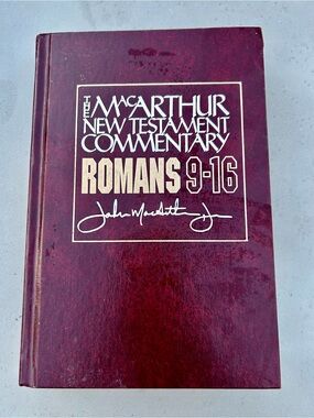 The John MacArthur Commentary on the New Testament Romans 9-16
